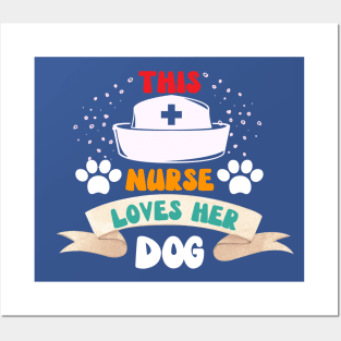 This Nurse Loves Her Dog Posters and Art